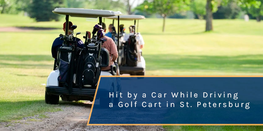 What Should I Do If I'm Hit by a Car While Driving a Golf Cart in St. Petersburg?