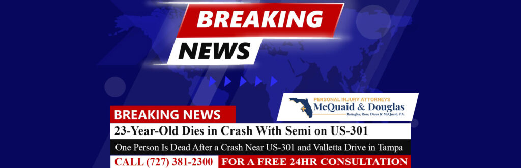 [05-22-25] 23-Year-Old Dies in Crash With Semi on US-301