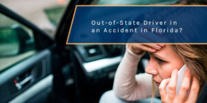 Out-of-State Driver in an Accident With a Florida Driver?