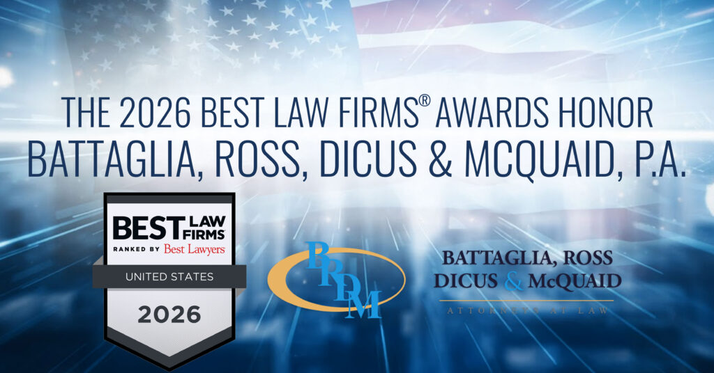 Battaglia, Ross, Dicus & McQuaid, P.A. Acknowledged in 2026 Best Law Firms Awards