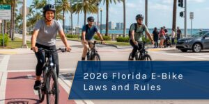 2026 Florida E-Bike Laws and Rules for Operation