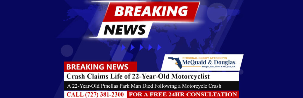[06-05-26] St. Petersburg Crash Claims Life of 22-Year-Old Motorcyclist
